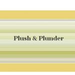 Plush and Plunder