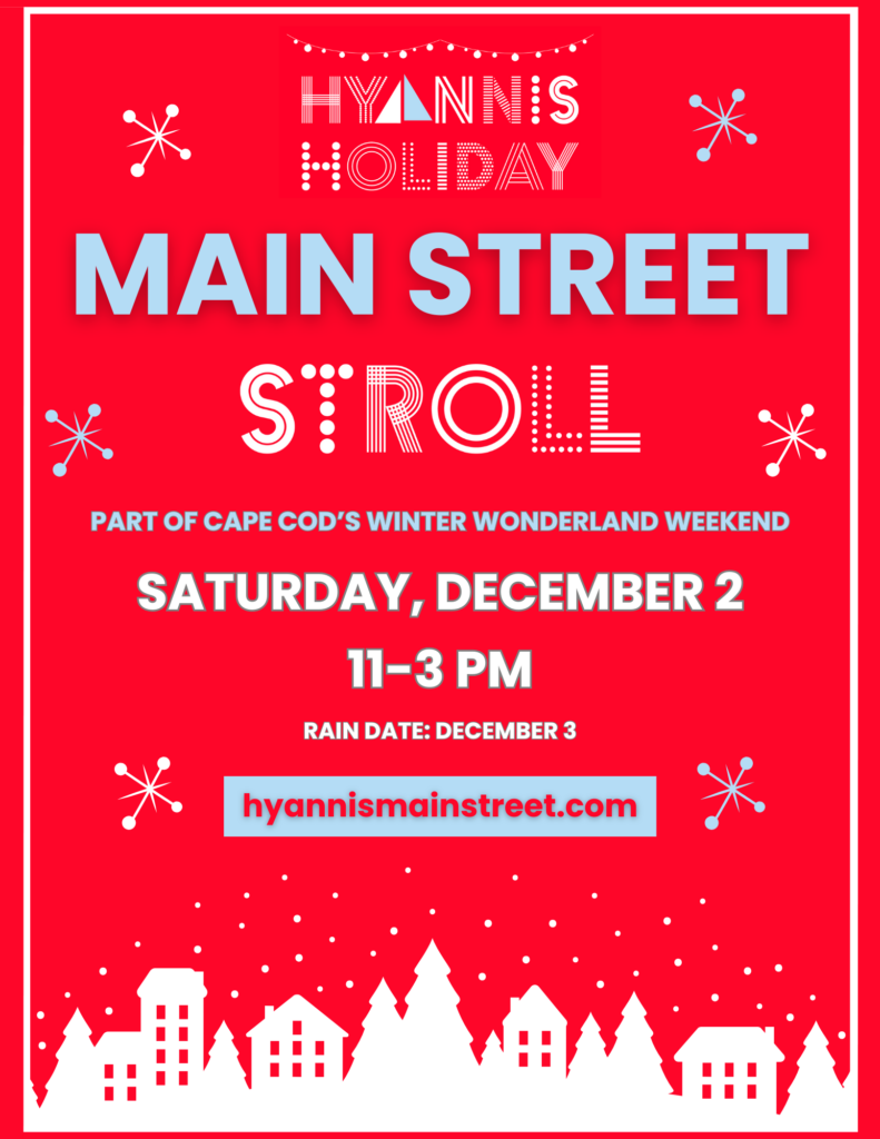 Hyannis Main Street Holiday Stroll Hyannis Main Street Business